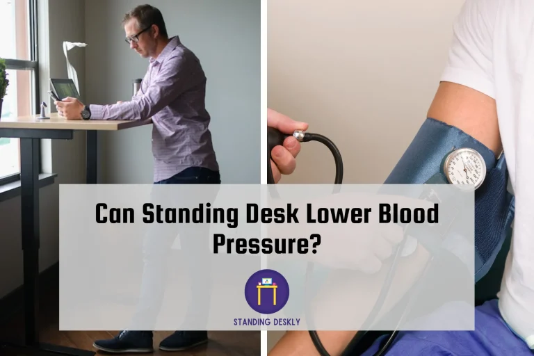 Can Standing Desk Lower Blood Pressure?