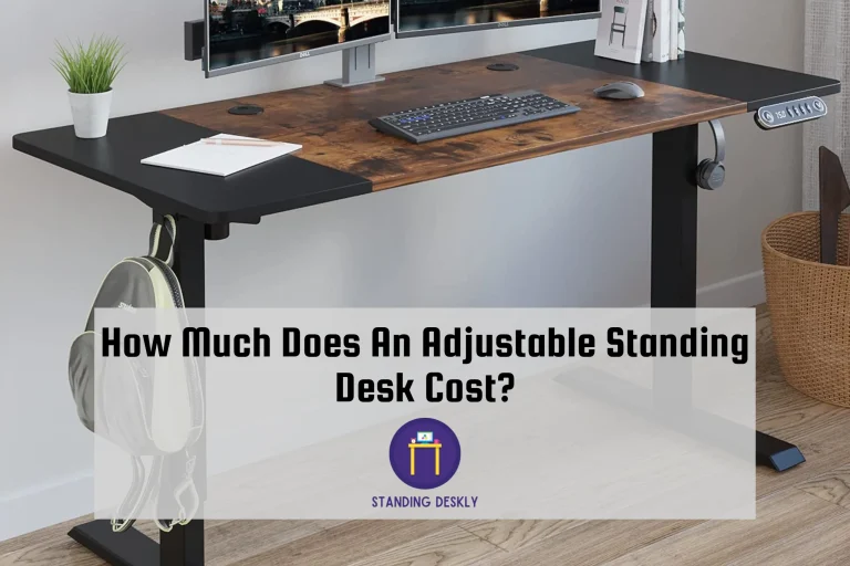 Discover The Shocking Truth: How Much Does An Adjustable Standing Desk Cost?