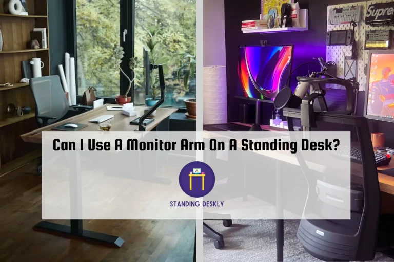 Can I Use A Monitor Arm On A Standing Desk