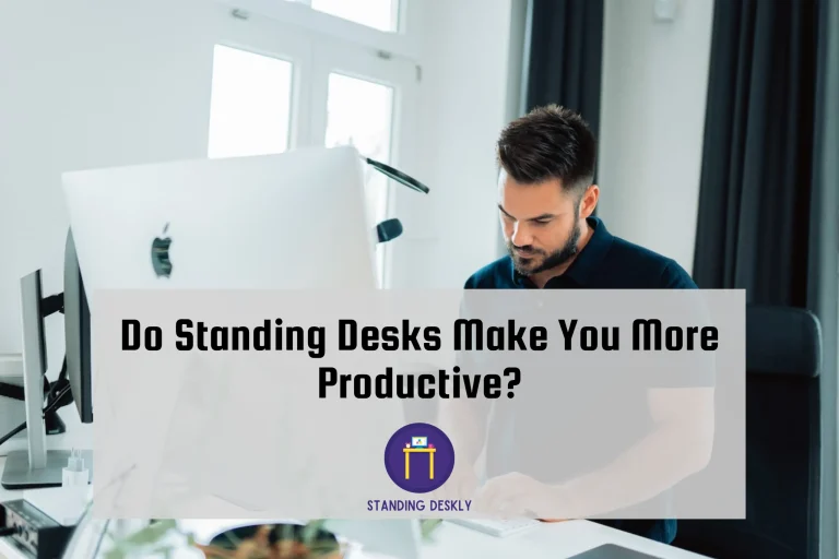 Do Standing Desks Make You More Productive?