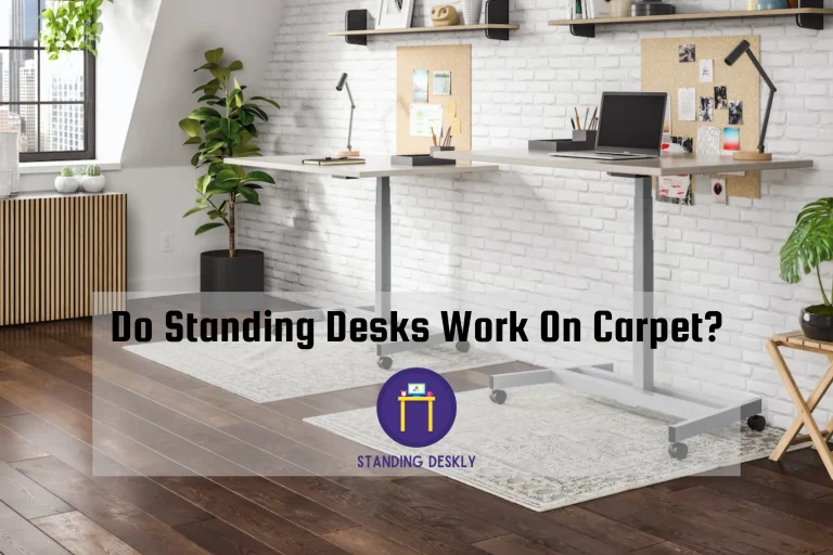 Do Standing Desks Work On Carpet?