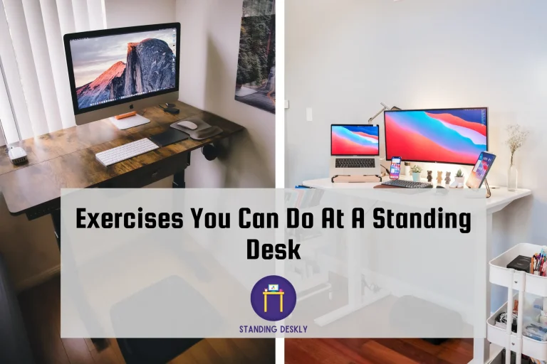 Exercises You Can Do At A Standing Desk