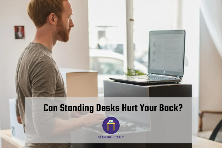 Can Standing Desks Hurt Your Back?